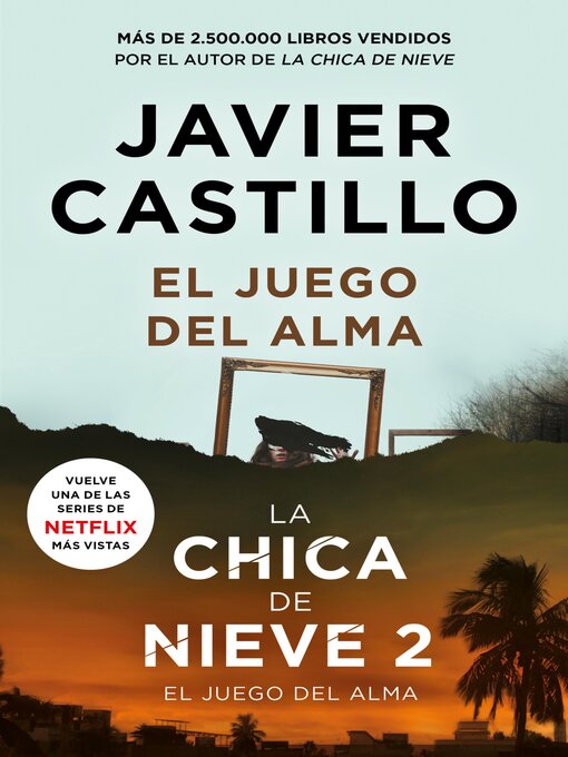 Title details for El juego del alma (Serie La chica de nieve) by Javier Castillo - Available